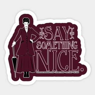 Say Something Nice Sticker